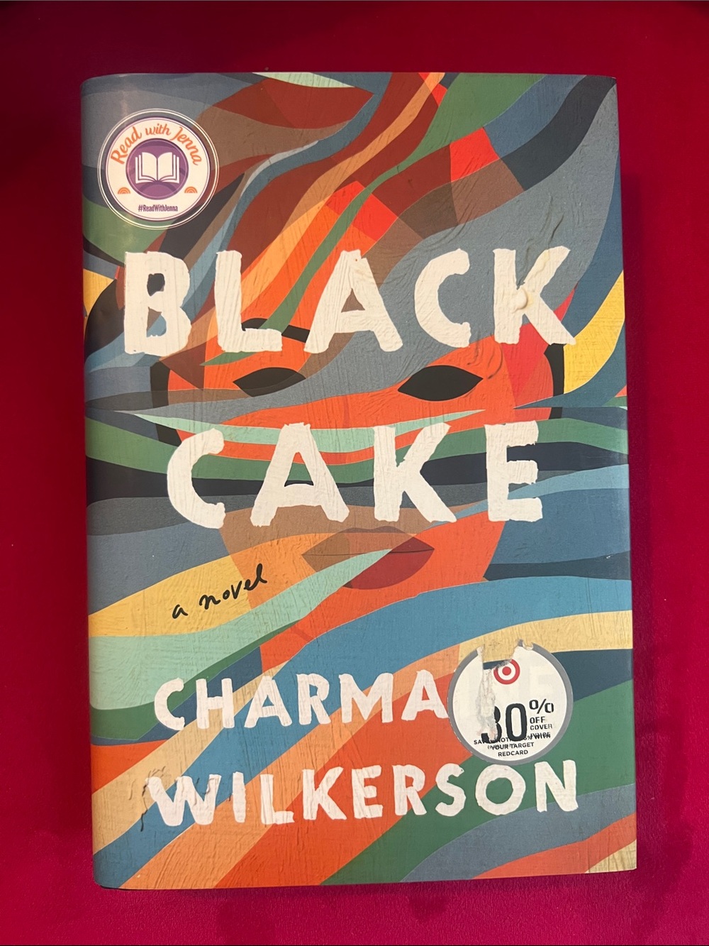 Black Cake by Charmaine Wilkerson - Colorful Abstract Cover
